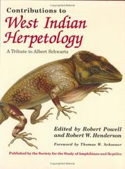 Cover of: Contributions to West Indian herpetology: a tribute to Albert Schwartz