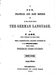 Cover of: A New, Practical and Easy Method of Learning the German Language by Franz Ahn