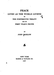 Cover of: Peace Given as the World Giveth: Or, The Portsmouth Treaty and Its First ...