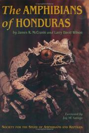 Cover of: The Amphibians of Honduras (Contributions to herpetology) | James R. McCranie