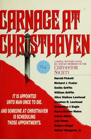 Cover of: Carnage at Christhaven: a serial mystery novel