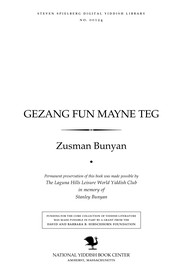 Cover of: Gezang fun mayne ṭeg by Zusman Bunyan
