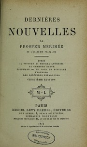 Cover of: Dernières nouvelles de Prosper mérimée ... by Prosper Mérimée