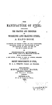 Cover of: The manufacture of steel by Overman, Frederick