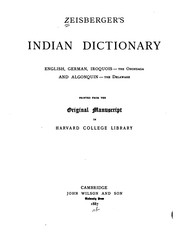 Cover of: Indian Dictionary,, English, German, Iroquois - the Onondaga and Algonquin - the Delaware