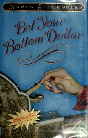 Cover of: Bet your bottom dollar: a bottom dollar girls novel