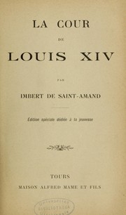 Cover of: La Cour de Louis XIV