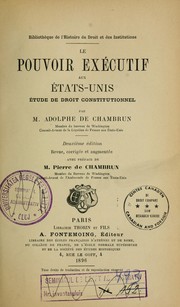 Cover of: Le pouvoir exécutif aux États-unis: étude de droit constitutionnel