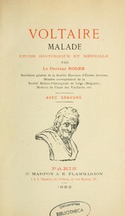 Cover of: Voltaire malade: étude historique et médicale