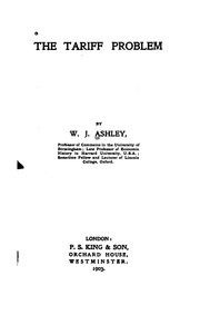 Cover of: The tariff problem. by William James Ashley, William James Ashley