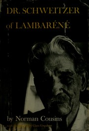 Cover of: Dr. Schweitzer of Lambaréné. by Norman Cousins