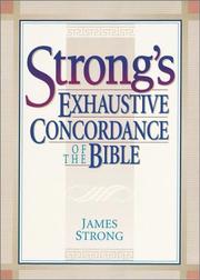 Cover of: The exhaustive concordance of the Bible by James Strong