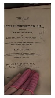 Cover of: The law relating to works of literature and art: embracing the law of copyright, the law relating to newspapers, the law relating to contracts between authors, publishers, printers, &c., and the law of libel; with the statutes relating thereto, forms of agreements between authors, publishers, &c., and forms of pleading