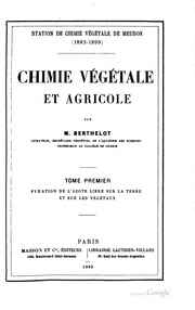 Cover of: Chimie végétale et agricole by M. Berthelot
