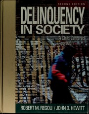 Cover of: Delinquency in society by Robert M. Regoli, John D. Hewitt, Robert M. Regoli