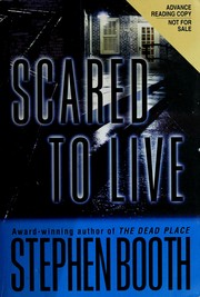 Cover of: Scared to live by Stephen Booth