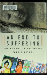 Cover of: An end to suffering by Pankaj Mishra