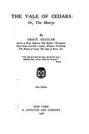 Cover of: The Vale of Cedars: Or, The Martyr by Grace Aguilar