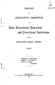 Cover of: Report of Legislative Committee on State Educational, Benevolent and ... by Indiana, Indiana Legislative Visiting Committee, Legislative Visiting Committee