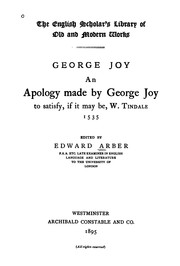 Cover of: An Apology Made by George Joy: To Satisfy, If it May Be, W. Tindale, 1535