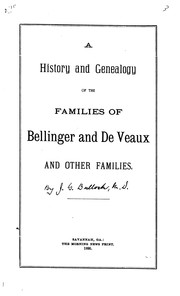 Cover of: A History and Genealogy of the Families of Bellinger and De Veaux and Other Families