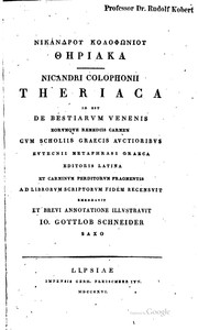 Cover of: Nicandri Colophonii Theriaca: id est de bestiarum venenis eorumque remediis ... by Nicander of Colophon, Johann Gottlob Schneider