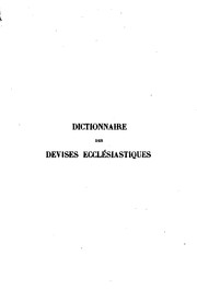 Cover of: Dictionnaire des devises ecclésiastiques