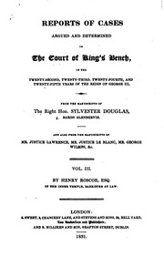 Cover of: Reports of Cases Argued and Determined in the Court of King's Bench: By the Right Hon. Sylvester ...