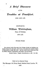 Cover of: A Brief Discourse of the Troubles at Frankfort, 1554-1558 A.D. by William Whittingham, William Whittingham