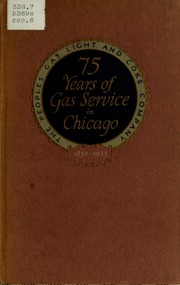 Cover of: 75 years of gas service in Chicago