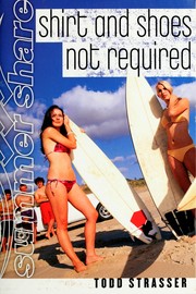 Cover of: Shirt and shoes not required by Todd Strasser