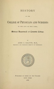 Cover of: History of the College of Physicians and Surgeons in the City of New York: Medical Department of Columbia College