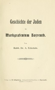 Cover of: Geschichte der Juden im Markgrafentum Bayreuth