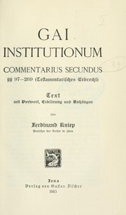 Cover of: Institutionum commentarius primus-[tertius]  Text mit Vorwort, Erklärung und Anhängen von Ferdinand Kniep