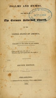 Cover of: Psalms and hymns, for the use of the German Reformed Church in the United States of America by German Reformed Church (U.S.), German Reformed Church (U.S.)