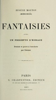 Cover of: Fantaisies: avec un précepte d'Horace dessiné et gravé à l'eau-forte par l'auteur