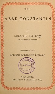 Cover of: The Abbé Constantin by Ludovic Halévy