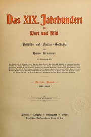 Cover of: Das 19. Jahrhundert in Wort und Bild: politische und Kultur-Geschichte von Hans Kraemer in Verbindung mit