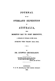 Cover of: Journal of an overland expedition in Australia from Moreton Bay to Port Essington: a distance of upwards of 3000 miles, during the years, 1844-1845.