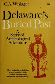 Cover of: Delaware's buried past: a story of archaeological adventure