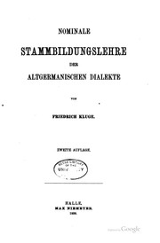 Cover of: Nominale Stammbildungslehre der altgermanischen Dialekte by Friedrich Kluge