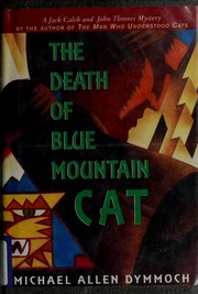 Cover of: The death of Blue Mountain Cat by Michael Allen Dymmoch
