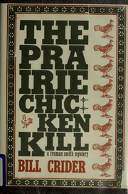 Cover of: The prairie chicken kill by Bill Crider