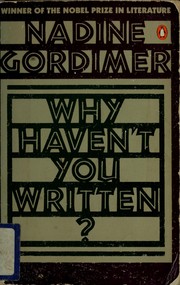 Cover of: Why haven't you written?: selected stories, 1950-1972