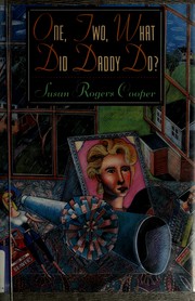 Cover of: One, two, what did daddy do? by Susan Rogers Cooper