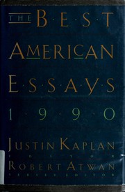 Cover of: The Best American essays 1990 by edited and with an introduction by Justin Kaplan ; Robert Atwan series editor.