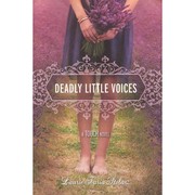 Deadly little voices by Laurie Faria Stolarz