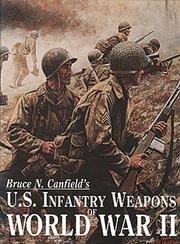 Cover of: U.S. Infantry Weapons of World War II