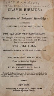 Cover of: The preacher's manual: including Clavis biblica; or, A compendium of Scriptural knowledge