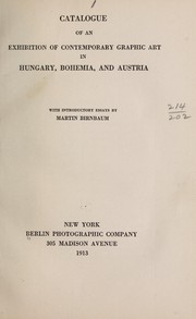 Catalogue of an exhibition of contemporary graphic art in Hungary, Bohemia, and Austria by Berlin photographic company, New York. [from old catalog]